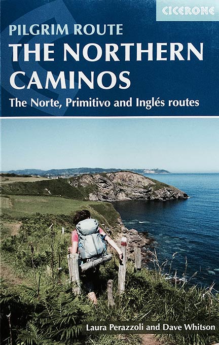 Pilgrim Route The Northern Caminos - The Norte, Primitico and Inglés routes